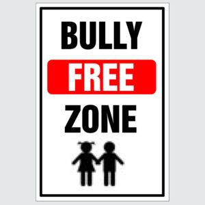 School Sign - Bully Free Zone