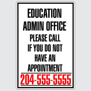School Sign - Education Admin Office. Please Call If You Do Not Have An Appointment"