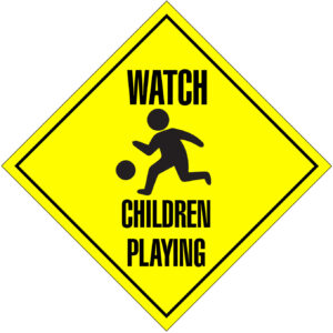 School sign - Watch Children Playing